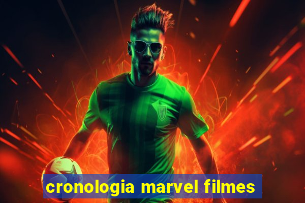 cronologia marvel filmes